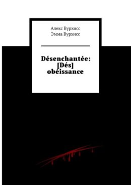 D?senchant?e: [D?s] ob?issance