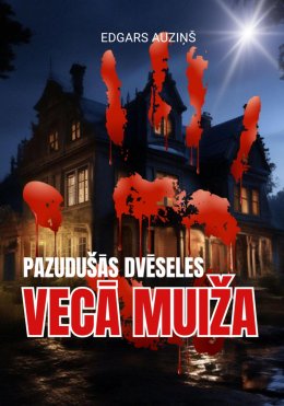 Pazudušās dvēseles. Vecā muiža