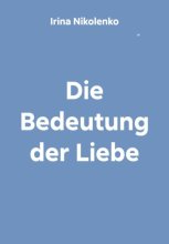 Die Bedeutung der Liebe